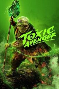The Toxic Avenger (2023) WEBDL